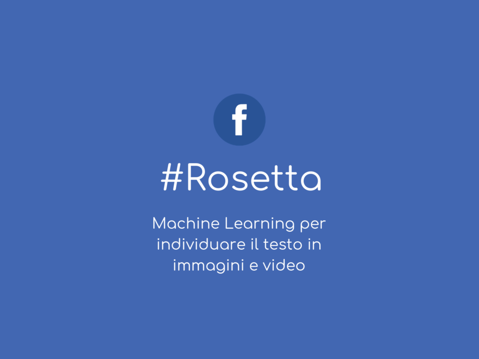 Facebook Rosetta l'algoritmo che impara a leggere nelle immagini e nei video